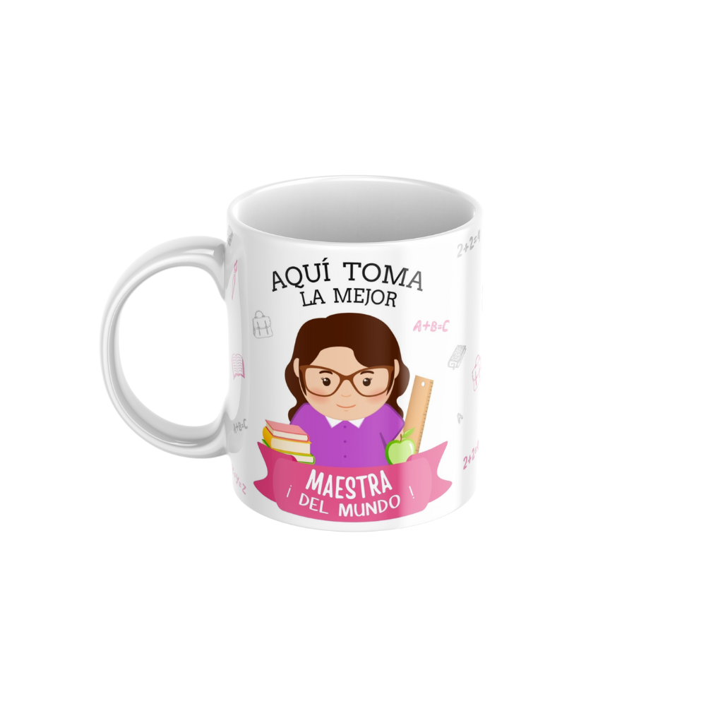 Taza Aqui Toma La Mejor Mestra/o