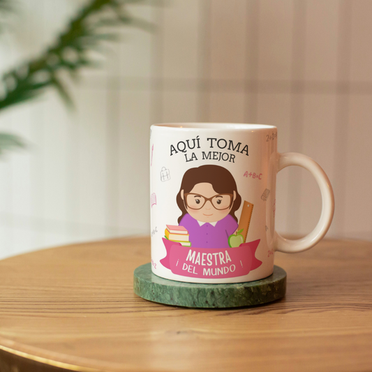 Taza Aqui Toma La Mejor Mestra/o